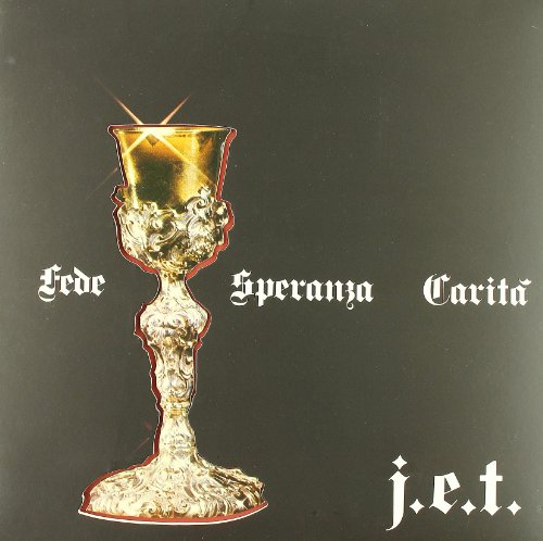 J.E.T. - Fede Speranza Carita (1972): - イタリア 70s Prog A_I
